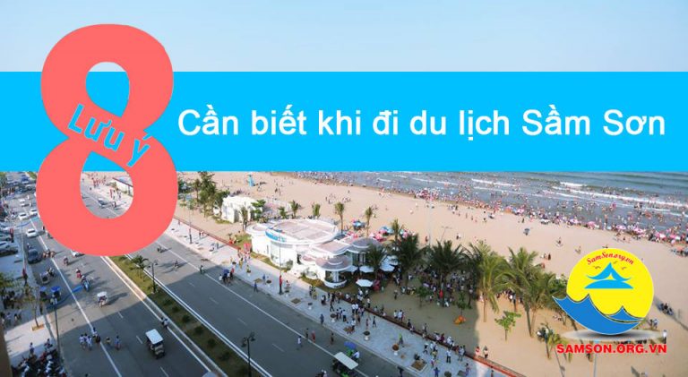 8 LƯU Ý CẦN BIẾT KHI ĐI DU LỊCH BIỂN SẦM SƠN - VIETQUEEN TRAVEL